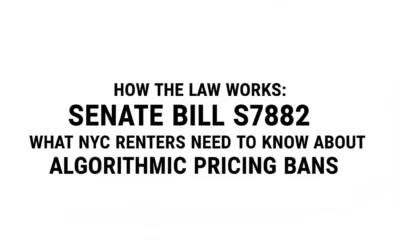 How the Law Works: Senate Bill S7882 – What NYC Renters Need to Know About Algorithmic Pricing Bans