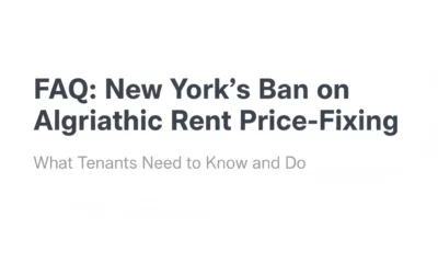 FAQ: New York's Ban on Algorithmic Rent Price-Fixing – What Tenants Need to Know and Do
