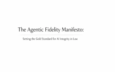 The Agentic Fidelity Manifesto: Setting the Gold Standard for AI Integrity in Law